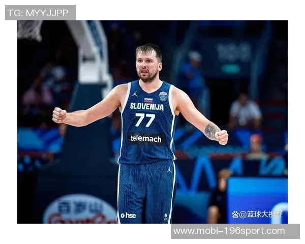 东契奇本赛季投篮命中率骤降女儿出生后表现不佳引发关注